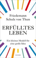 Friedman Schulz von Thun - Erfülltes Leben