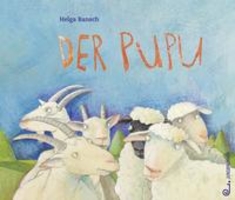 Helga Bansch - Der PUPU