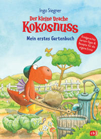 Ingo Siegner - Der kleine Drache Kokosnuss - Mein erstes Gartenbuch