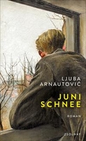 Ljuba Arnautovic - Junischnee