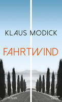 Klaus Modick - Fahrtwind