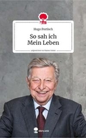 Hugo Portisch - So sah ich. Mein Leben.