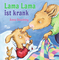Anna Dewdney - Lama Lama ist krank