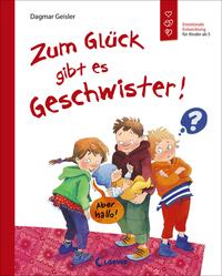 Dagmar Geisler - Zum Glück gibt es Geschwister!