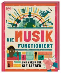 Karin Hofmann - Wie Musik funktioniert - Und warum wir sie lieben