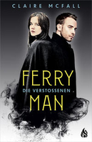 Claire McFall - Ferryman – Die Verstoßenen