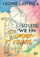 Leonie Lastella - So leise wie ein Sommerregen
