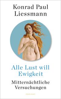 Denn alle Lust will Ewigkeit
