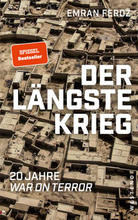 Emran Feroz - Der längste Krieg